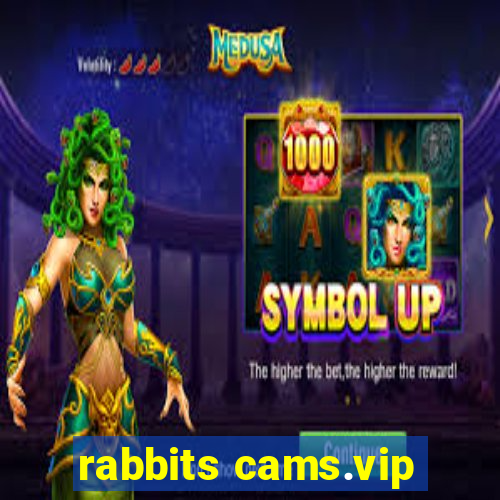 rabbits cams.vip